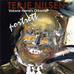 Terje Nilsen, Voksne Herrers Orkester - Portrett FLAC album