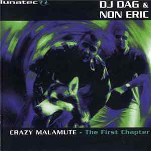 Crazy Malamute - The First Chapter FLAC album