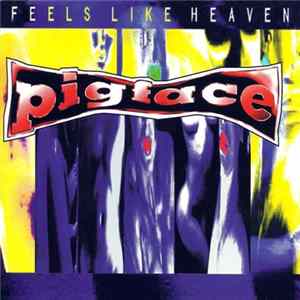 Pigface - Feels Like Heaven FLAC album