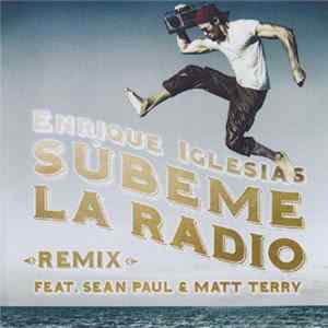 Enrique Iglesias Feat. Sean Paul & Matt Terry - Súbeme La Radio (Remix) FLAC album