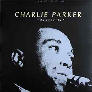 Charlie Parker - Dexterity FLAC album