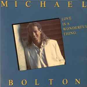 Michael Bolton - Love Is A Wonderful Thing FLAC album