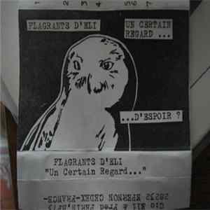Flagrants D'Eli - Un Certain Regard... D'Espoir ? FLAC album