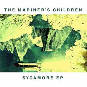 The Mariner's Children - Sycamore Ep FLAC album