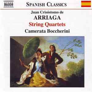 Juan Crisóstomo de Arriaga, Camerata Boccherini - String Quartets FLAC album