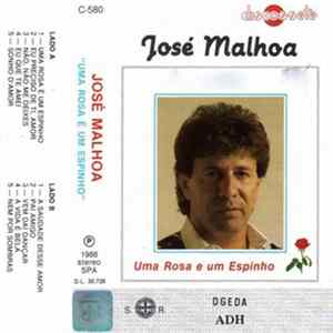José Malhoa - Uma Rosa É Um Espinho FLAC album