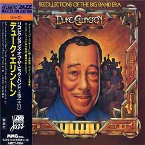 Duke Ellington - Recollections Of The Big Band Era FLAC album