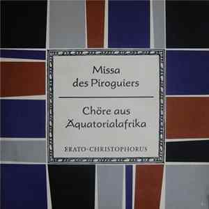 Various - Missa Des Piroguiers / Chöre Aus Äquatorialafrika FLAC album