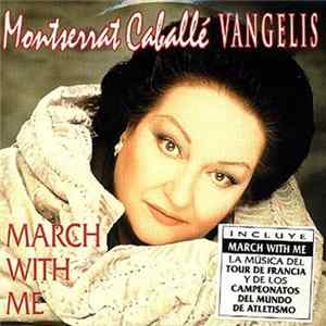 Montserrat Caballé, Vangelis - March With Me FLAC album