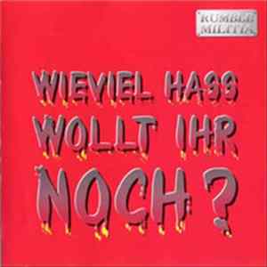 Rumble Militia - Wieviel Hass Wollt Ihr Noch? FLAC album