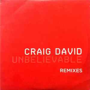 Craig David - Unbelievable - Remixes FLAC album