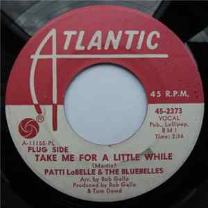 Patti LaBelle & The Bluebells - Take Me For A Little While / I Don't Want To Go On Without You FLAC album
