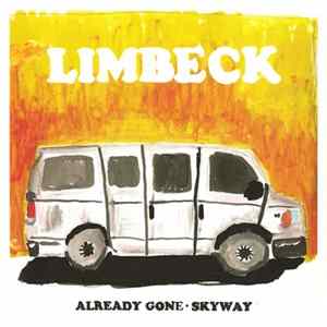 Limbeck - Already Gone / Skyway FLAC album