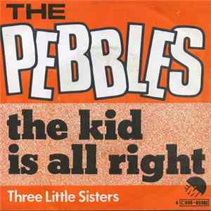 The Pebbles - The Kid Is All Right FLAC album