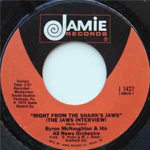Byron McNaughton & His All News Orchestra / The Chief - Right From The Shark's Jaws (The Jaws Interview) / Jaws Jam FLAC album