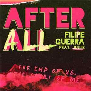 Filipe Guerra featuring Jullie - After All FLAC album