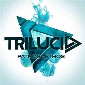 Trilucid - Pathos, Ethos FLAC album
