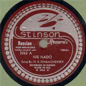 N .E. Nagachevsky - Nie Nado / Za Milych Schenstchyn FLAC album