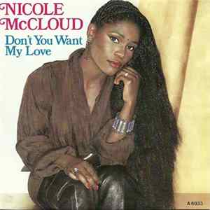Nicole McCloud - Don't You Want My Love FLAC album