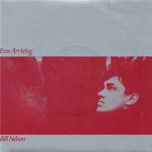 Bill Nelson - Eros Arriving FLAC album