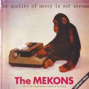 The Mekons - The Quality Of Mercy Is Not Strnen FLAC album