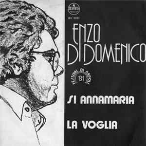 Enzo Di Domenico - Si Annamaria / La Voglia FLAC album