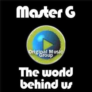 Master G. - The World Behind Us FLAC album