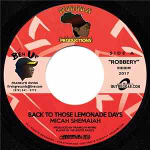 Micah Shemaiah / Blaze Mob - Back To Those Lemonade Days / Waste No Time FLAC album