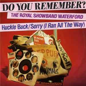 The Royal Showband Waterford - Huckle Buck / Sorry (I Ran All The Way) FLAC album