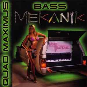 Bass Mekanik - Quad Maximus FLAC album
