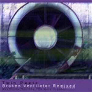 Twin Peetz - Broken Ventilator Remixed FLAC album