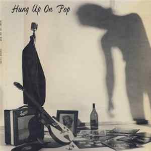Loose Lips - Hung Up On Pop FLAC album