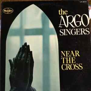 The Argo Singers - Near The Cross FLAC album