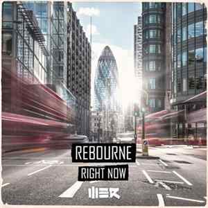 Rebourne - Right Now FLAC album