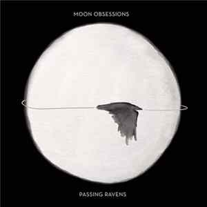 Passing Ravens - Moon Obsessions FLAC album