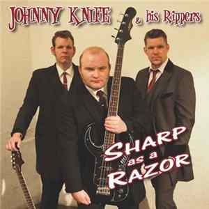 Johnny Knife & His Rippers - Sharp As A Razor FLAC album