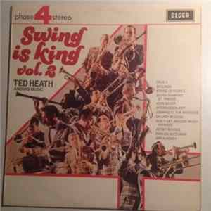 Ted Heath And His Music - Swing Is King Vol. 2 FLAC album