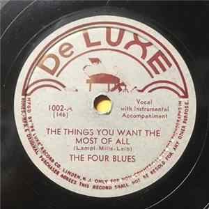 The Four Blues / Ann Du Pont And The Four Blues - The Things You Want The Most Of All / Oh Daddy, Please Bring That Suitcase In FLAC album