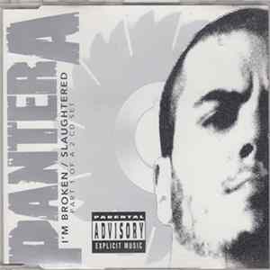 Pantera - I'm Broken / Slaughtered FLAC album