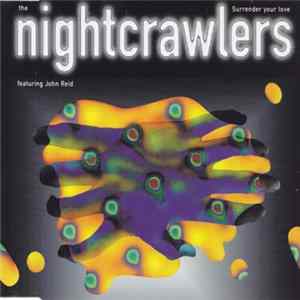 The Nightcrawlers Featuring John Reid - Surrender Your Love FLAC album