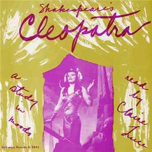 Claire Luce - Shakespeare's Cleopatra: A Study in Moods FLAC album