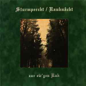 Sturmpercht / Rauhnåcht - Zur Ew'gen Ruh FLAC album