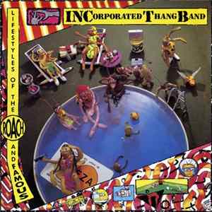 Incorporated Thang Band - Lifestyles Of The Roach And Famous FLAC album