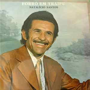 Natalício Santos - Forró Em Traipu FLAC album