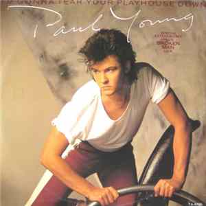 Paul Young - I'm Gonna Tear Your Playhouse Down FLAC album