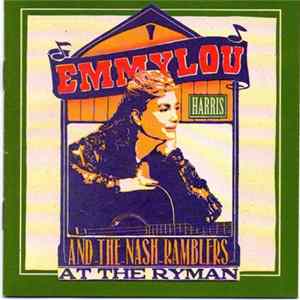 Emmylou Harris And The Nash Ramblers - At The Ryman FLAC album
