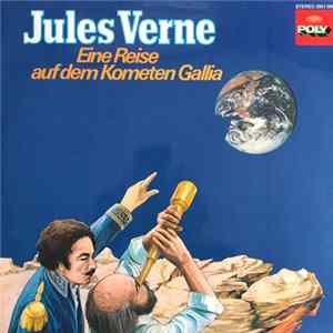 Jules Verne - Eine Reise auf dem Kometen Gallia FLAC album