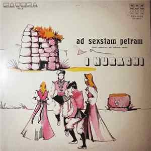 I Nuraghi Di Sestu - Ad Sextam Petram - Canti Popolari Del Folklore Sardo FLAC album