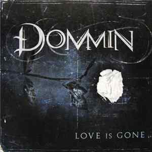 Dommin - Love Is Gone FLAC album