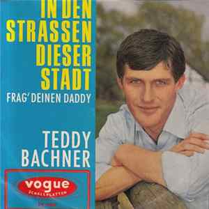 Teddy Bachner - In Den Straßen Dieser Stadt FLAC album